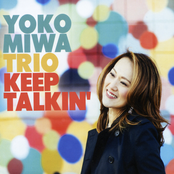 Yoko Miwa Trio: Keep Talkin'
