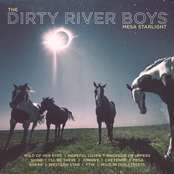 Dirty River Boys: Mesa Starlight