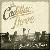 The Cadillac Three: Bury Me in My Boots