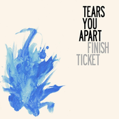 Finish Ticket: Tears You Apart