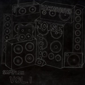 Background Noise Crew Sampler Vol. 1