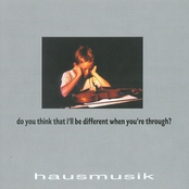 VA - Do You Think That I'll Be Different When You're Through?