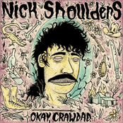 Nick Shoulders: Okay, Crawdad