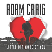 Adam Craig: Little Bit More of You