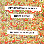 Improvisations Across Three Rivers