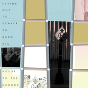 Flying Out to Denver to Burn His House to the Ground (Single)