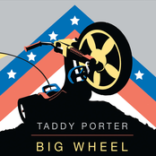 Taddy Porter: Big Wheel