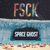 Fsck by Space Ghost