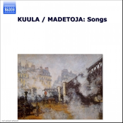 KUULA / MADETOJA: Songs