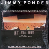 Down Here On The Ground by Jimmy Ponder