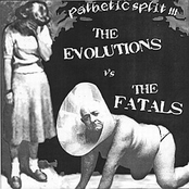 The Evolutions / The Fatals