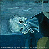 Wander Through My Mind And So You Will Become A Part of Me