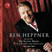 Ben Heppner: My Secret Heart: Songs of the Parlour, Stage and Silver Screen