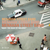Make The Road By Walking by Menahan Street Band