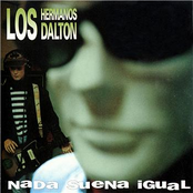 Nada Suena Igual by Los Hermanos Dalton