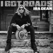 Ira Dean: I Got Roads