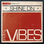 Them Vibes: Shine On