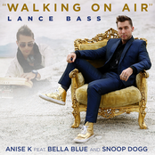 Lance Bass: Walking on Air (feat. Bella Blue & Snoop Dogg) - Single