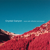 Crystal Canyon: yours with affection and sorrow