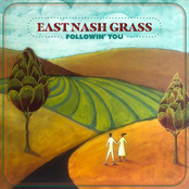 East Nash Grass: Followin' You