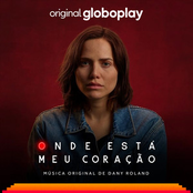 Onde Está Meu Coração – Música Original de Dany Roland