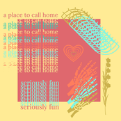 Seriously Fun: A Place to Call Home - EP