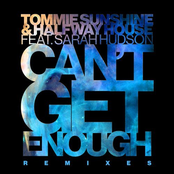 Tommie Sunshine: Can't Get Enough (Remixes)