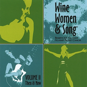 Wine, Women & Song: Wine, Women & Song: Volume II, Then & Now