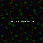 THE J.H & JIPPY BATCH