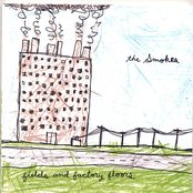 The Smokes - Fields And Factory Floors
