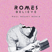 Romes: Believe (Paul Meany Remix)