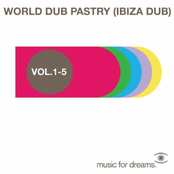 Music for Dreams World Dub Pastry (Ibiza Dub) Vol. 1 - 5