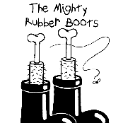 The Mighty Rubber Boots