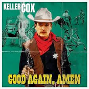 Keller Cox: Damn Good Friends
