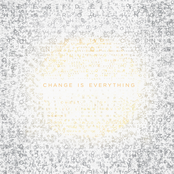 Change Is Everything
