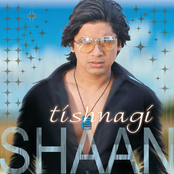 Tishnagi by Shaan