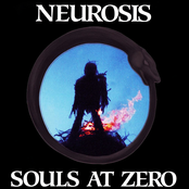 Souls At Zero by Neurosis