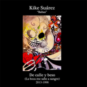 De Calle Y Beso: La Boca Me Sabe A Sangre 2013-1998