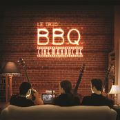 Le Trio BBQ: Cinémanouche