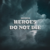 Heroes do not die