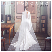 Pia Toscano: Say You Won't Let Go