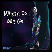Where Do We Go - Single