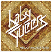 Melodi/Had My Heart
