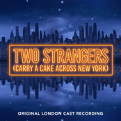 Two Strangers (Carry A Cake Across New York) [Original London Cast Recording]
