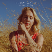 Erisy Watt: Never Know