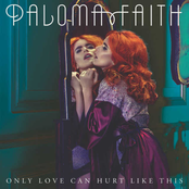Paloma Faith: Only Love Can Hurt Like This (Slowed Down Version)