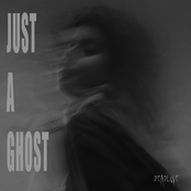 Just a Ghost