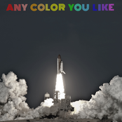 Any Color You Like