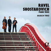 Busch Trio: Ravel & Shostakovich: Piano Trios