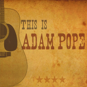 Adam Pope: This Is Adam Pope